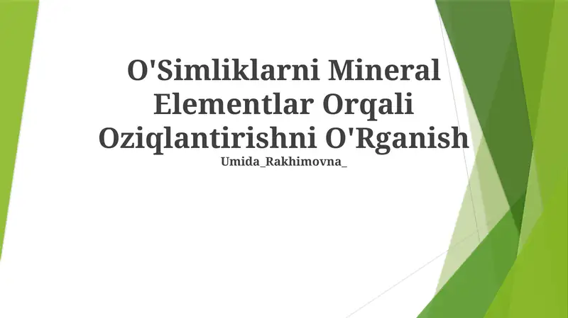 O'Simliklarni Mineral Elementlar Orqali Oziqlantirishni O'Rganish