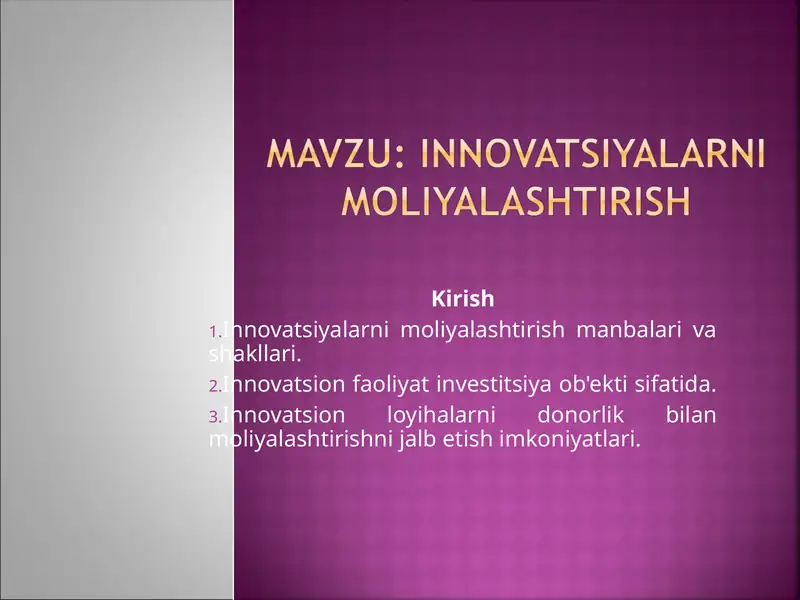 Innovatsiyalarni moliyalashtirish manbalari va shakllari