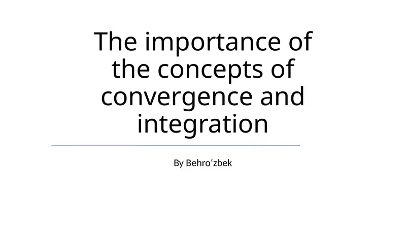 Case Studies: Successful Convergence and Integration