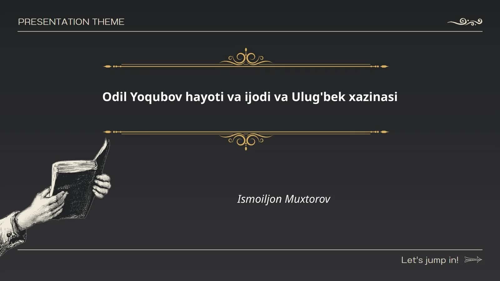 Odil Yoqubov hayoti va ijodi va Ulug'bek xazinasi