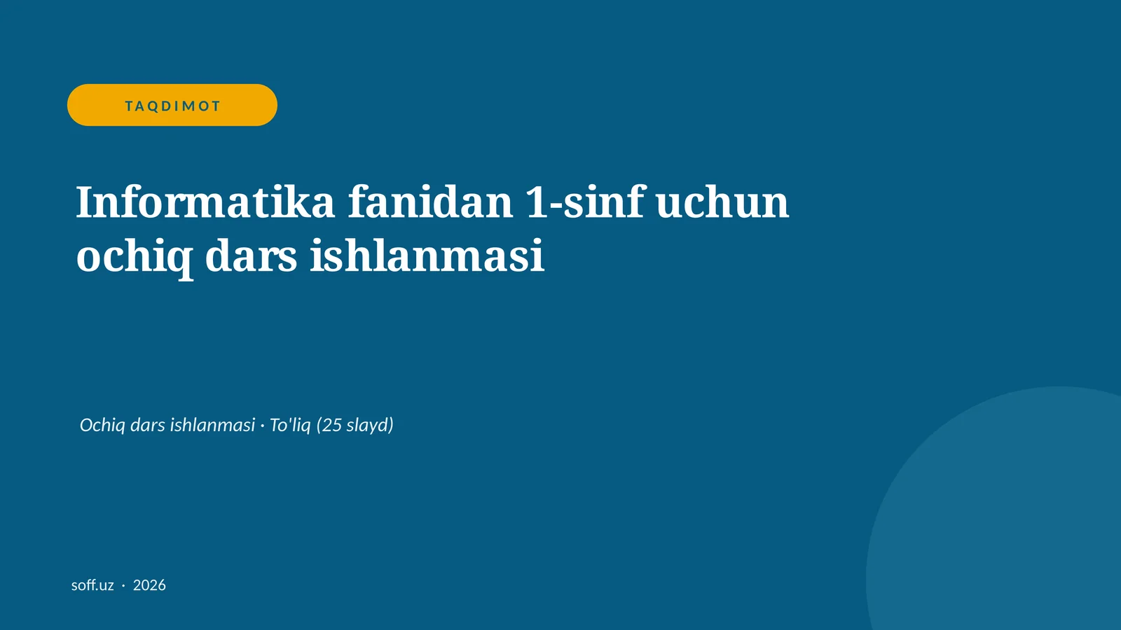 Informatika fanidan 1-sinf uchun ochiq dars ishlanmasi
