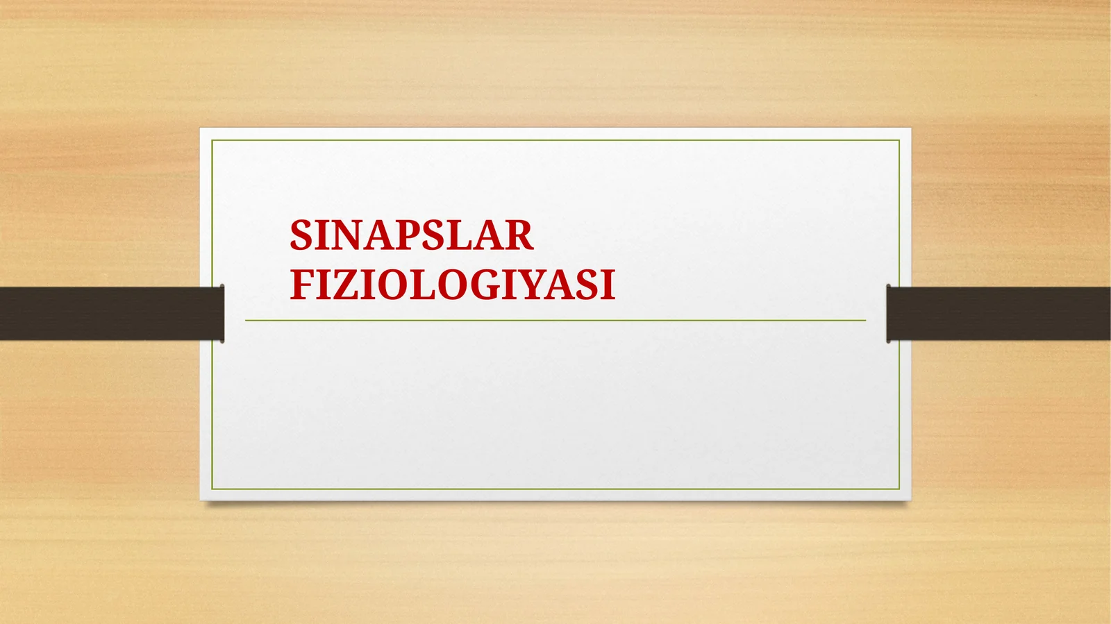 SINAPSLAR FIZIOLOGIYASI