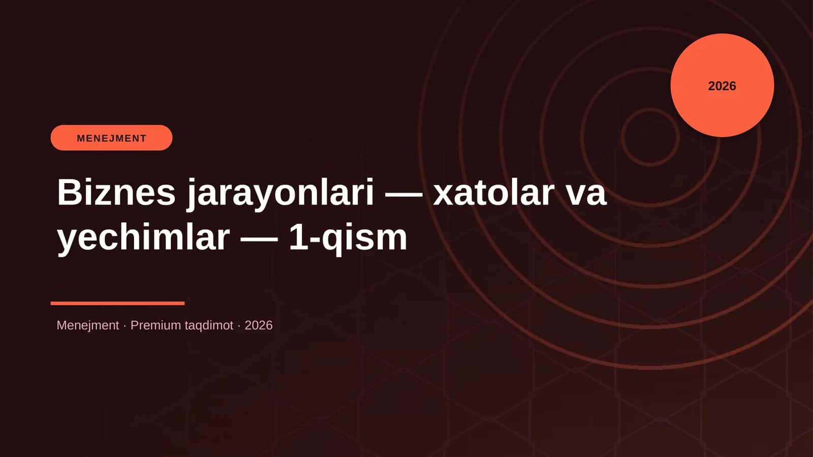 Biznes jarayonlari — xatolar va yechimlar — 1-qism