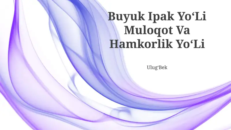 Buyuk Ipak YoʻLi Muloqot Va Hamkorlik YoʻLi