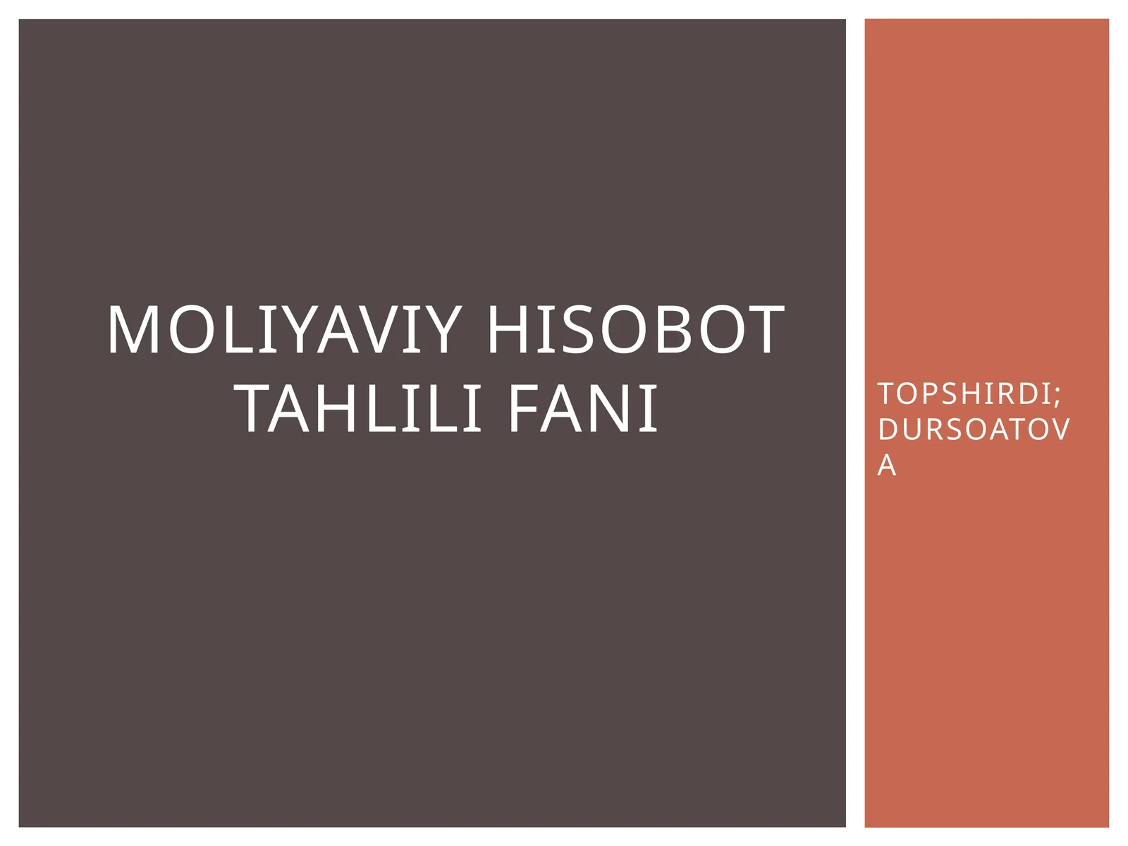 MOLIYAVIY HISOBOT TAHLILI FANI
