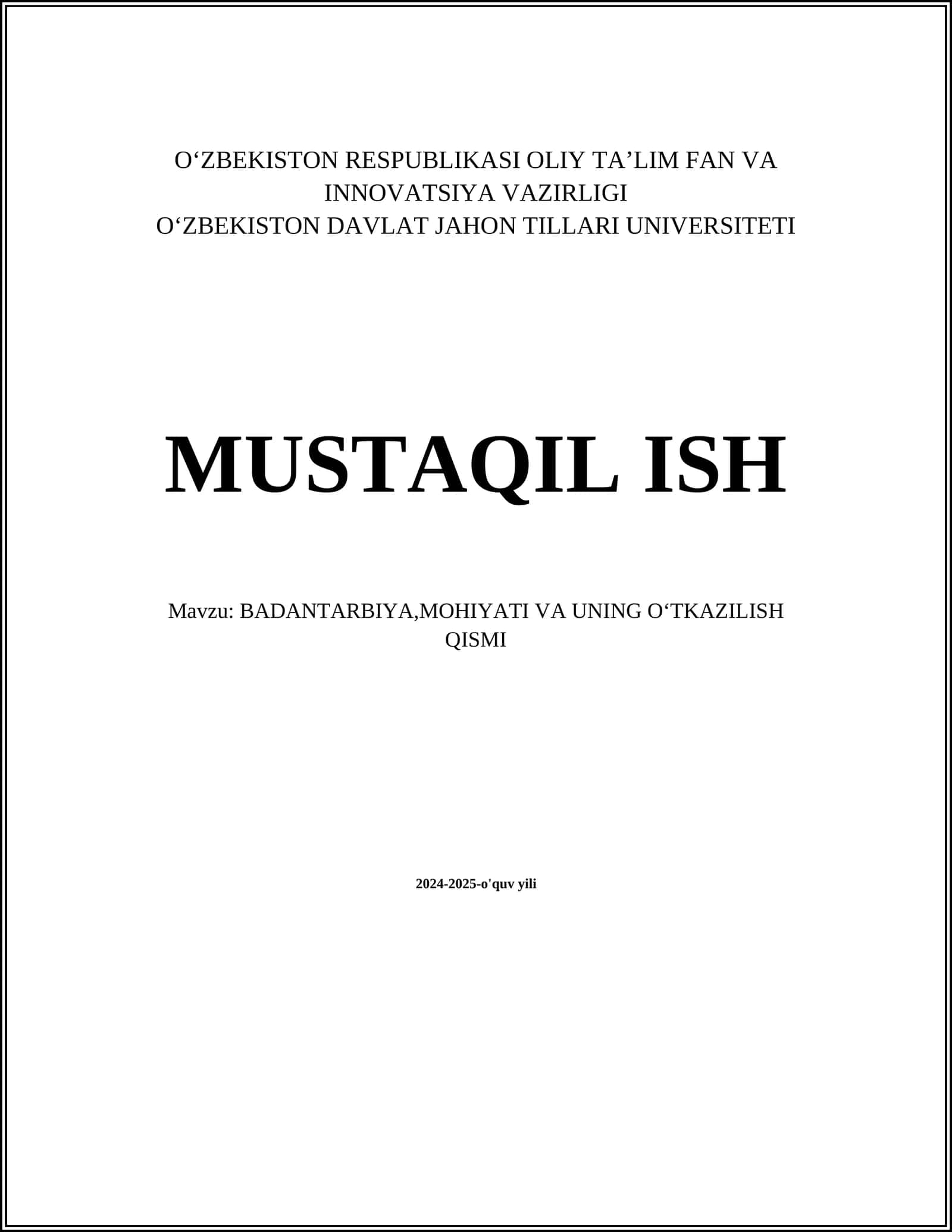 MUSTAQIL ISH Mavzu: BADANTARBIYA,MOHIYATI VA UNING OʻTKAZILISH QISMI