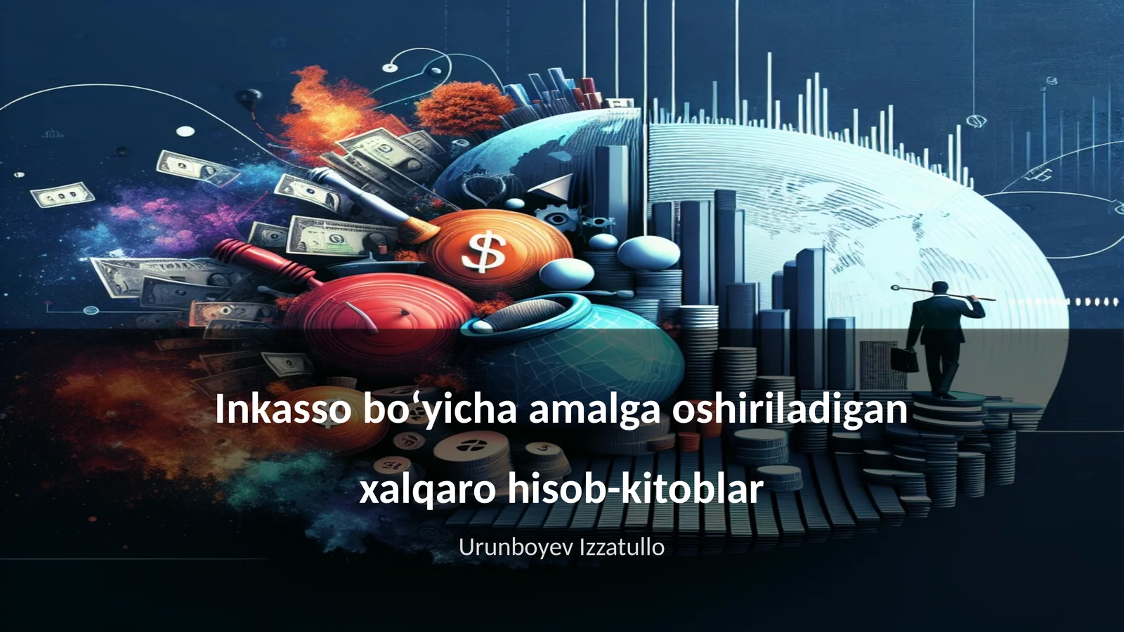 Inkasso bo‘yicha amalga oshiriladigan xalqaro hisob-kitoblar