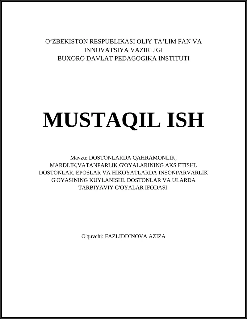 DOSTONLARDA QAHRAMONLIK, MARDLIK,VATANPARLIK G'OYALARINING AKS ETISHI