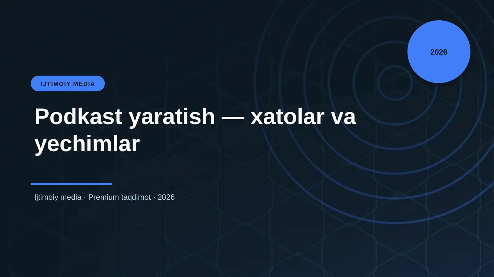 Podkast yaratish — xatolar va yechimlar