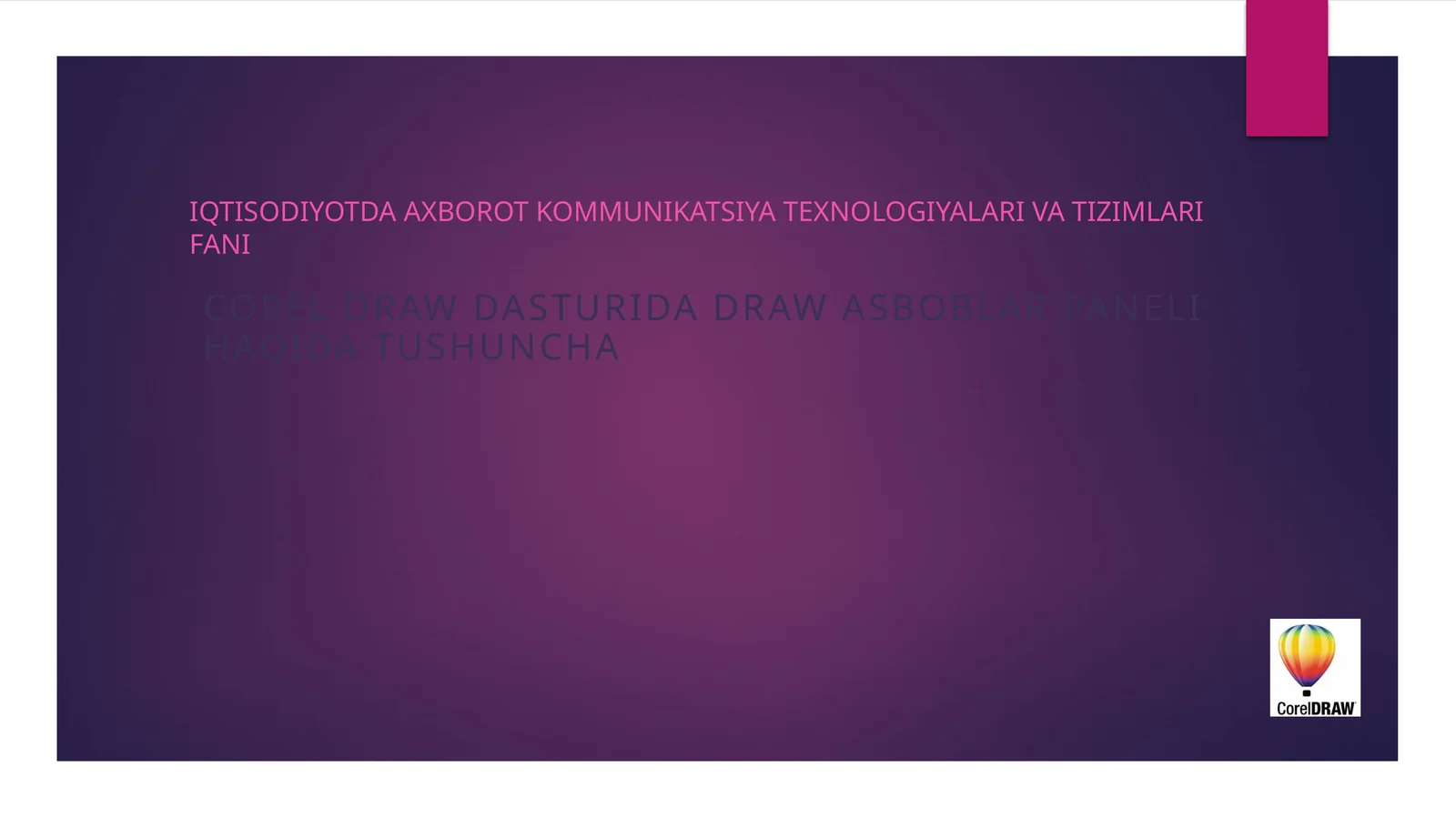 IQTISODIYOTDA AXBOROT KOMMUNIKATSIYA TEXNOLOGIYALARI VA TIZIMLARI FANI