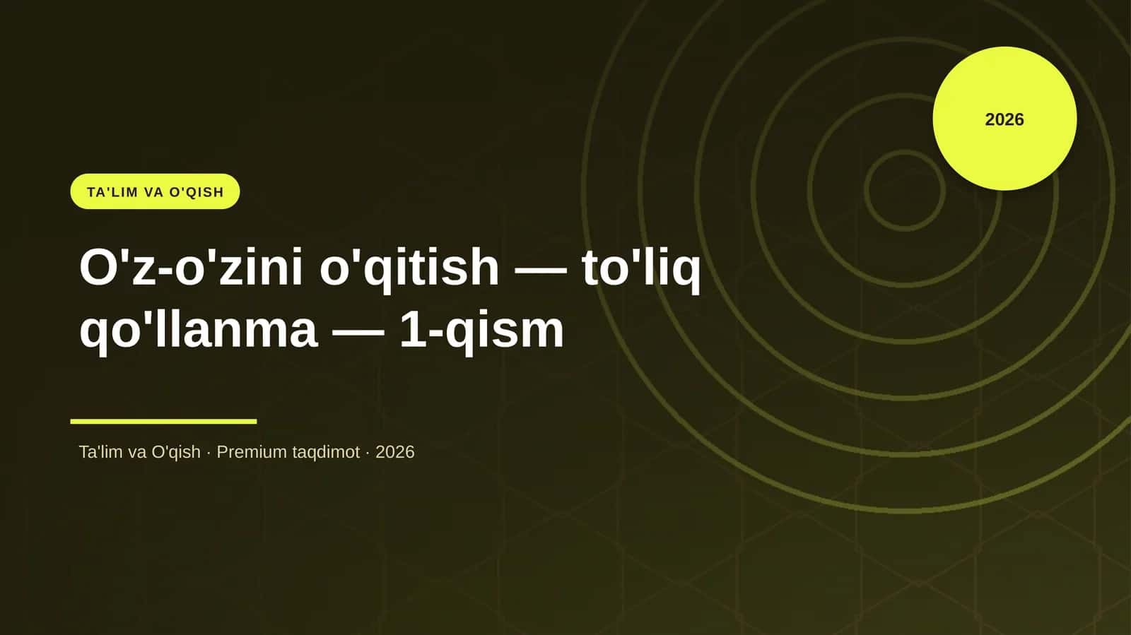 O'z-o'zini o'qitish — to'liq qo'llanma — 1-qism