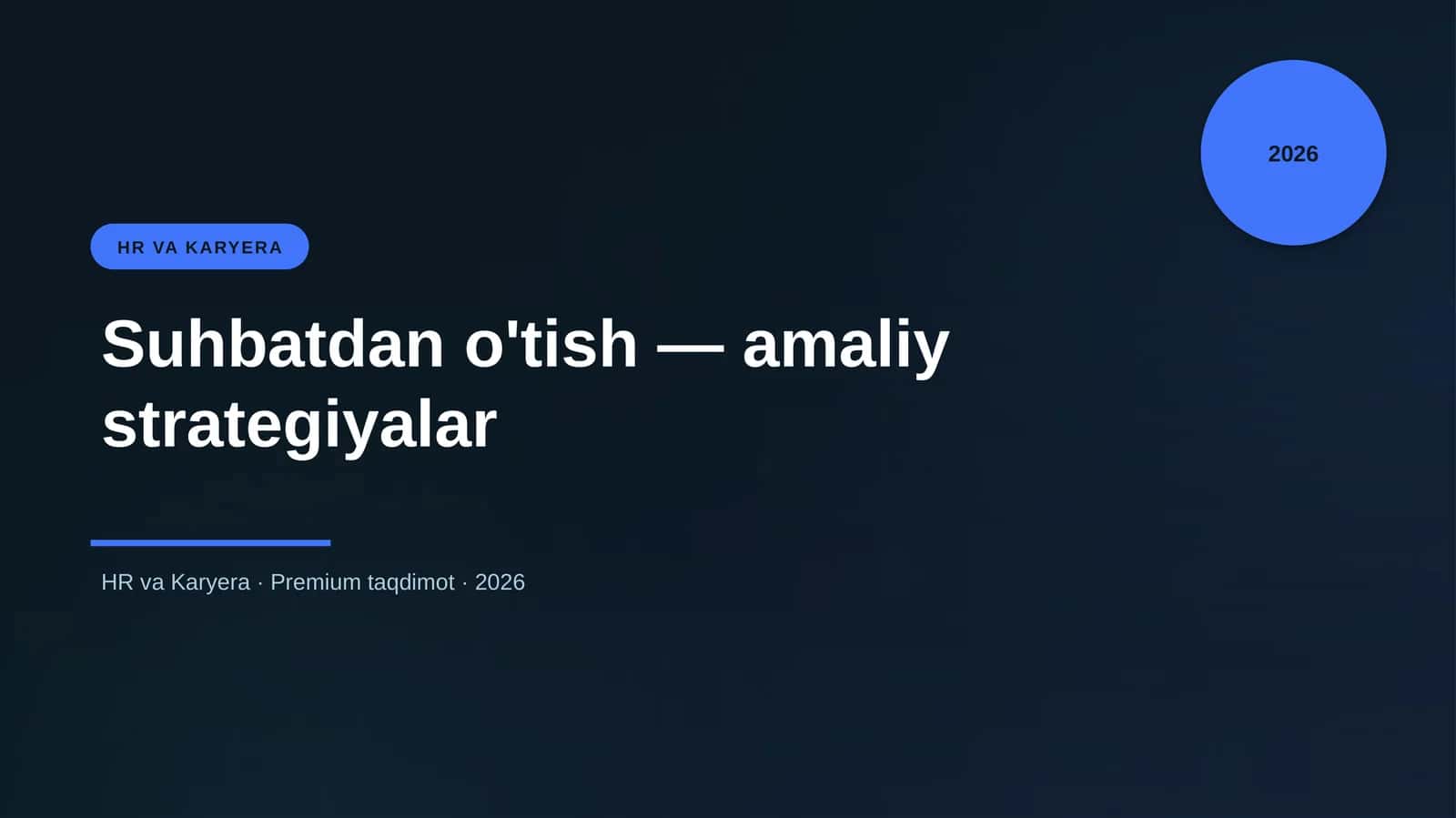 Suhbatdan o'tish — amaliy strategiyalar