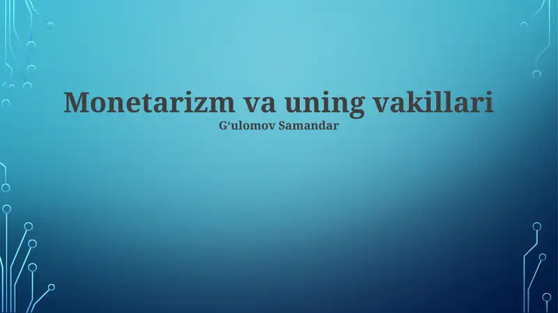 Monetarizm va uning vakillari