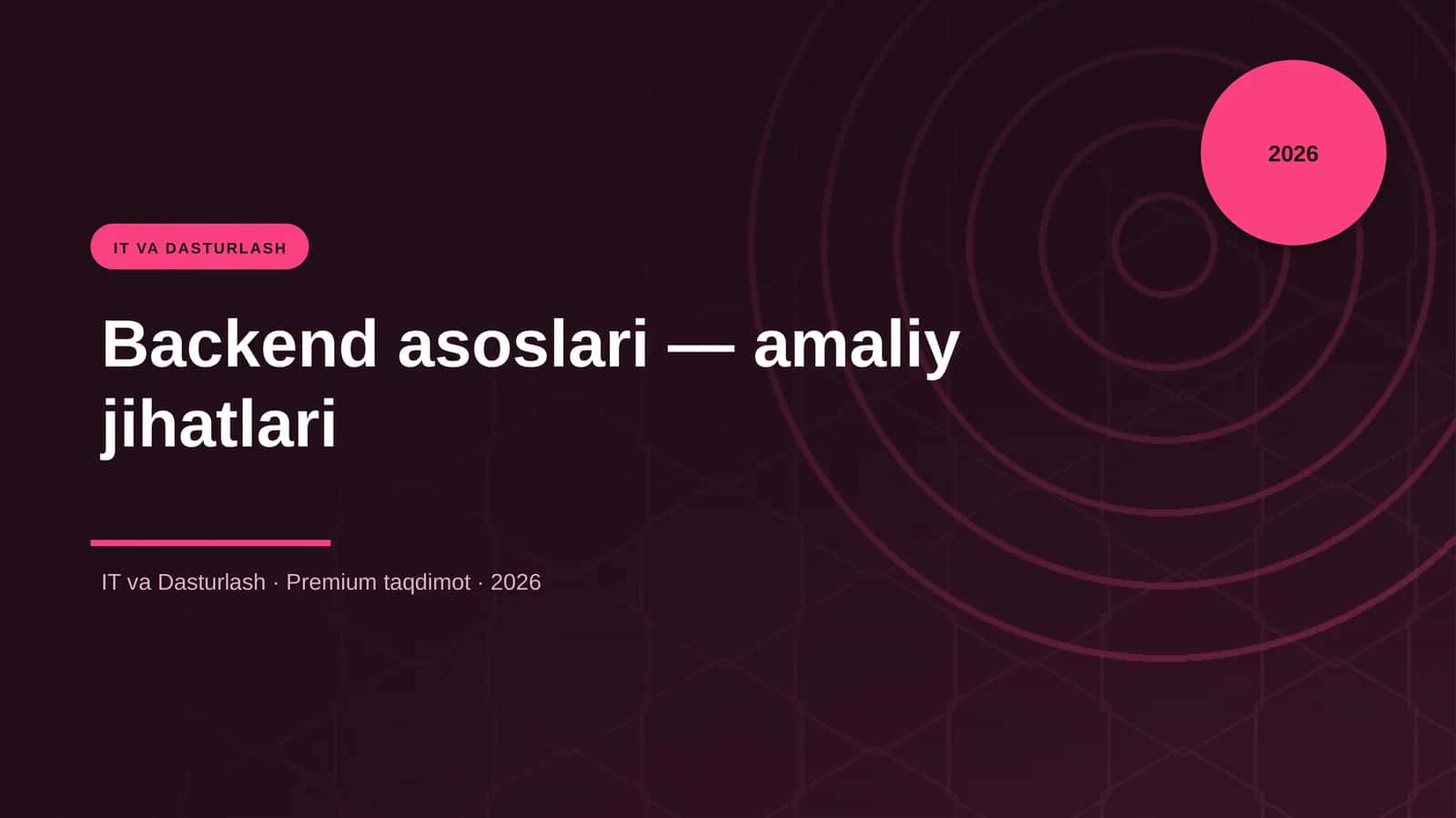 Backend asoslari — amaliy jihatlari