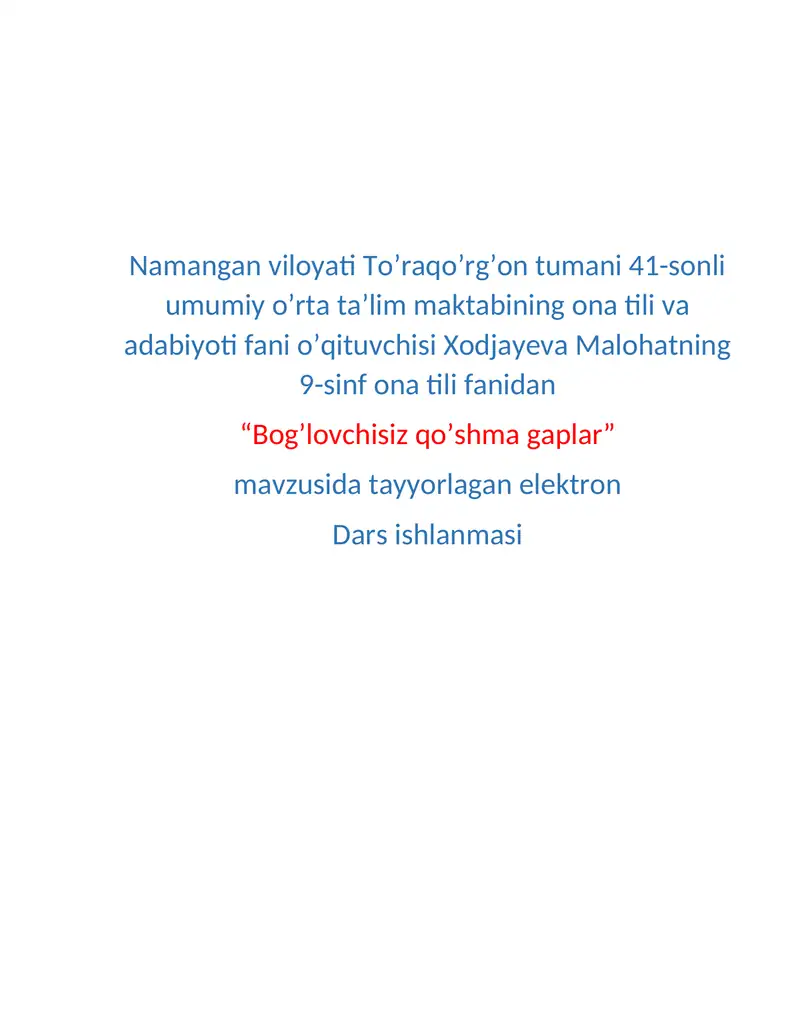 Bog’lovchisiz qo’shma gaplar”
mavzusida tayyorlagan elektron
Dars ishlanma