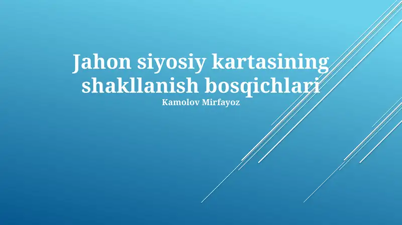 Jahon siyosiy kartasining shakllanish bosqichlari