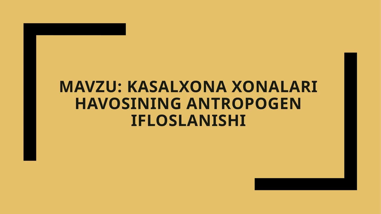 Kasalxona xonalari havosining antropogen ifloslanishi