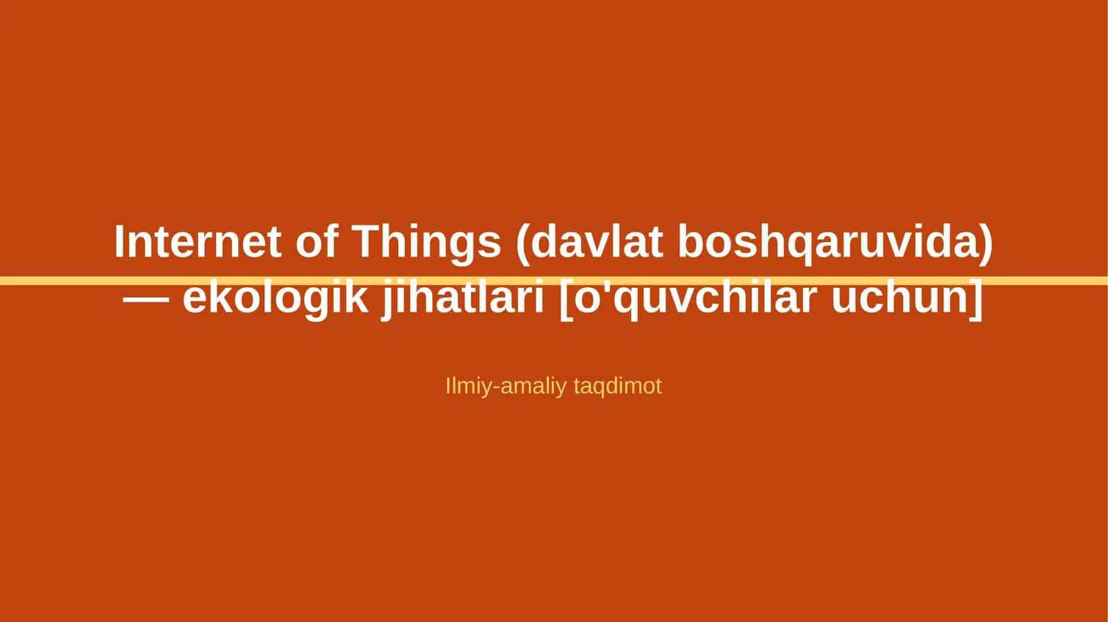 Internet of Things (davlat boshqaruvida) — ekologik jihatlari [o'quvchilar uchun]