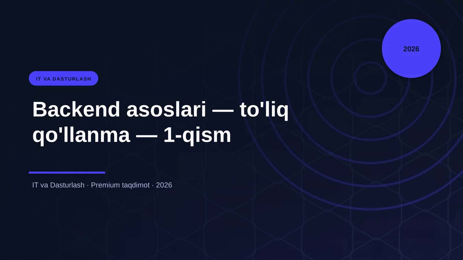 Backend asoslari — to'liq qo'llanma — 1-qism