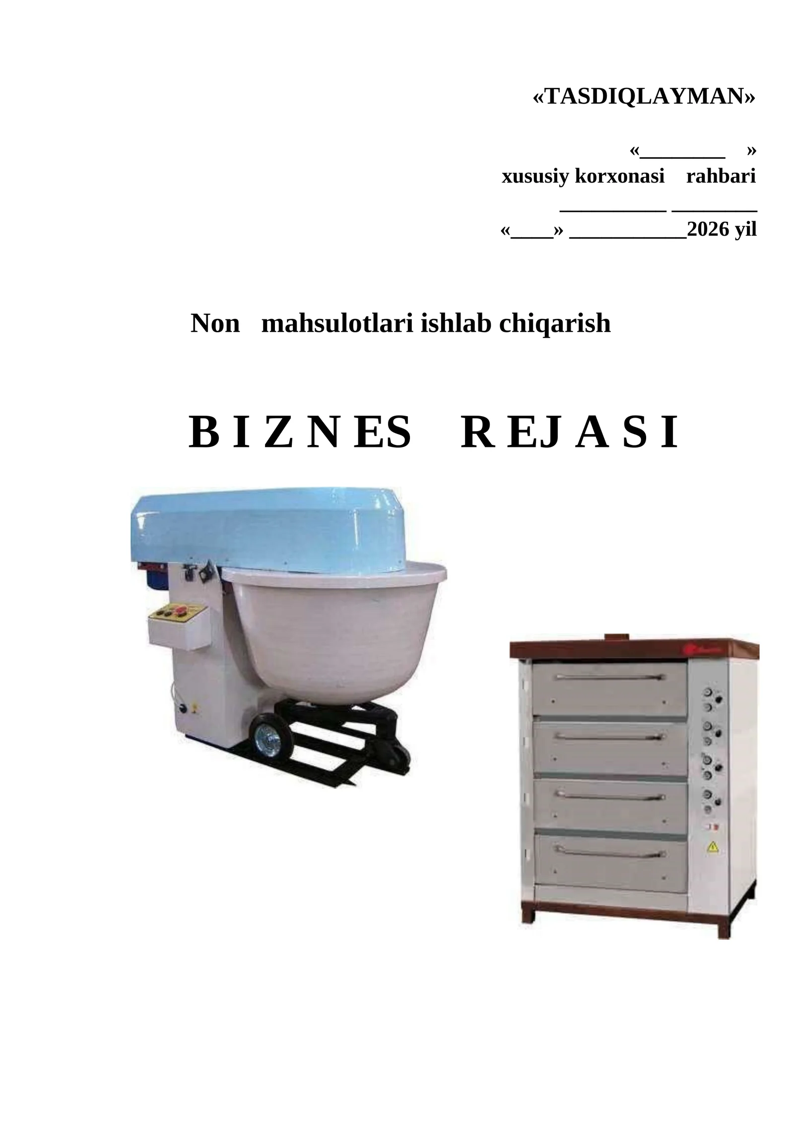 Non mahsulotlari ishlab chiqarish BIZNES REJA 2026