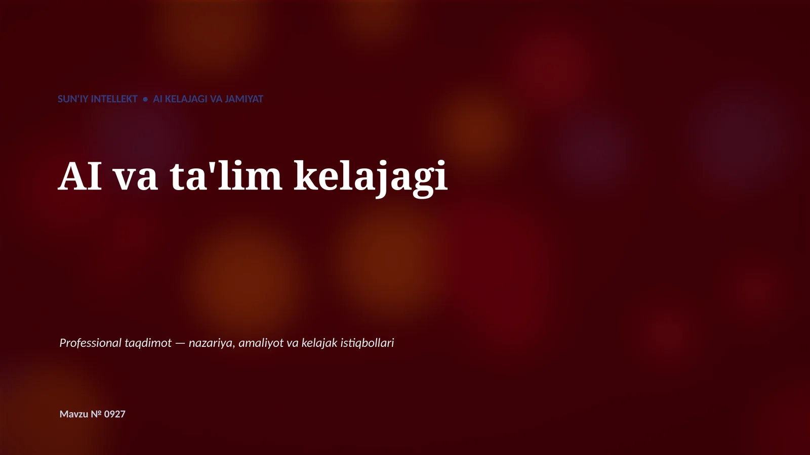 SUN'IY INTELLEKT • AI KELAJAGI VA JAMIYAT