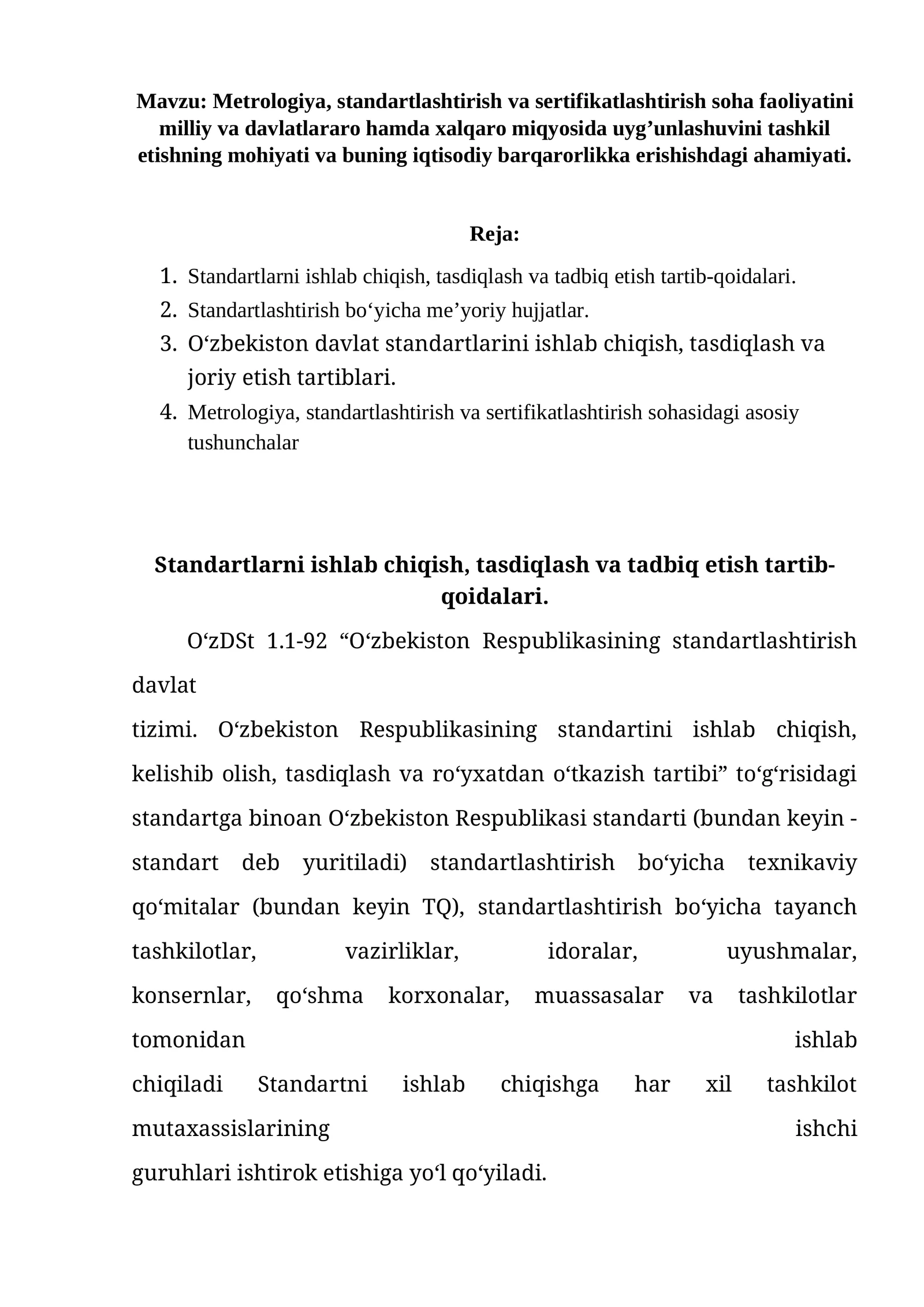 Metrologiya, standartlashtirish va sertifikatlashtirish soha faoliyatini milliy va davlatlararo hamda xalqaro miqyosida uyg’unlashuvini tashkil etishning mohiyati va buning iqtisodiy barqarorlikka erishishdagi ahamiyati