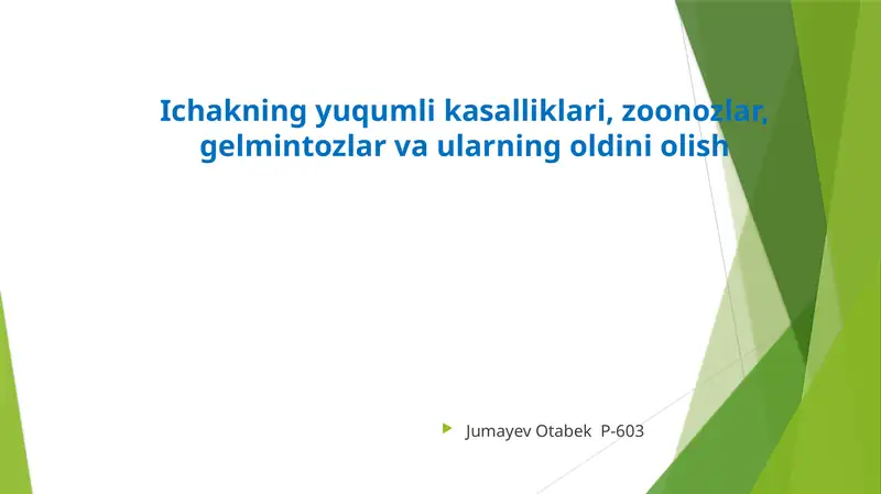 Ichakning yuqumli kasalliklari, zoonozlar, gelmintozlar va ularning oldini olish