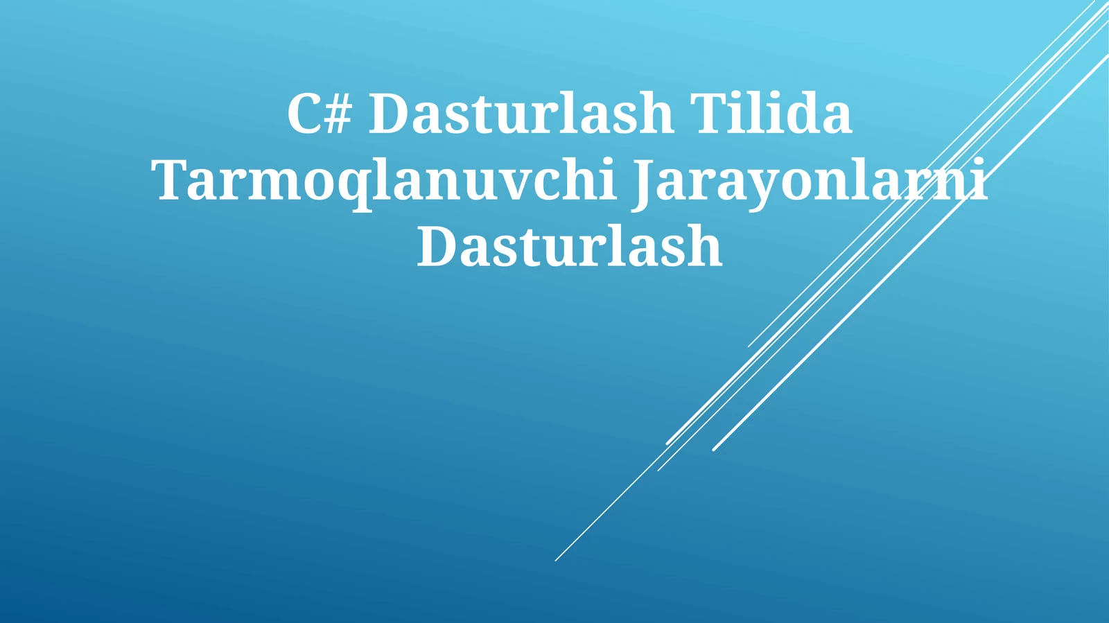 C# Dasturlash Tilida TarmoqlanuvchiJarayonlarniDasturlash