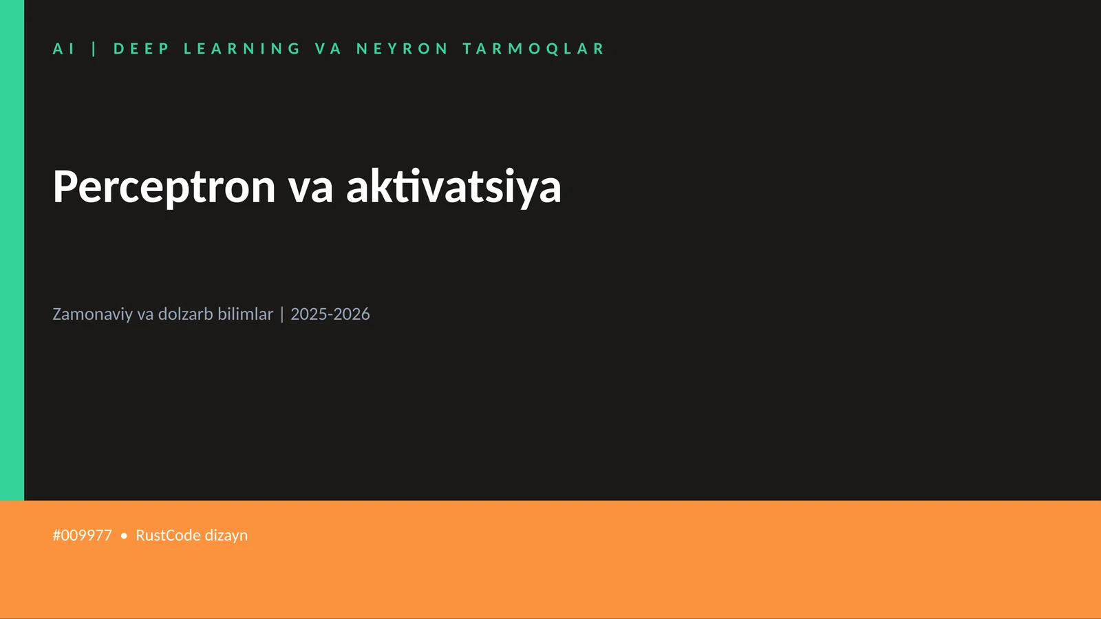 AI | DEEP LEARNING VA NEYRON TARMOQLAR