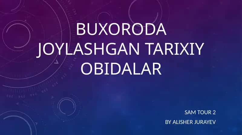 BUXORODA JOYLASHGAN TARIXIY OBIDALAR