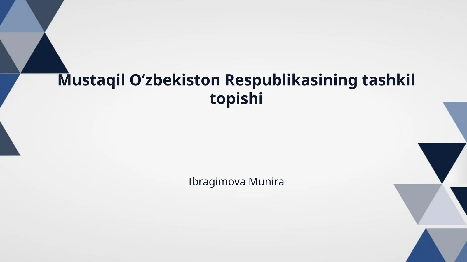 Mustaqil Oʻzbekiston Respublikasining tashkil topishi
