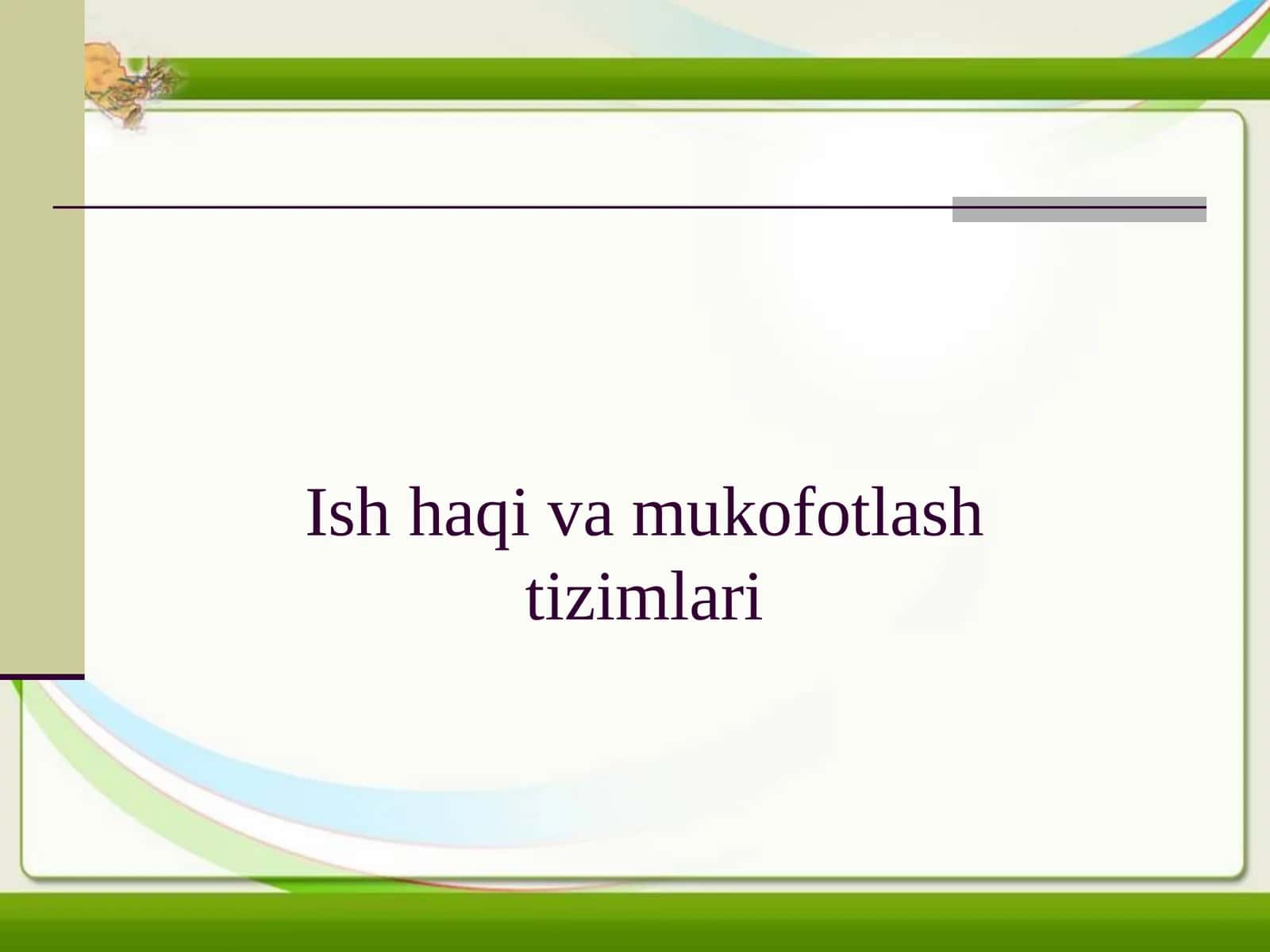 Ish haqi va mukofotlash tizimlari