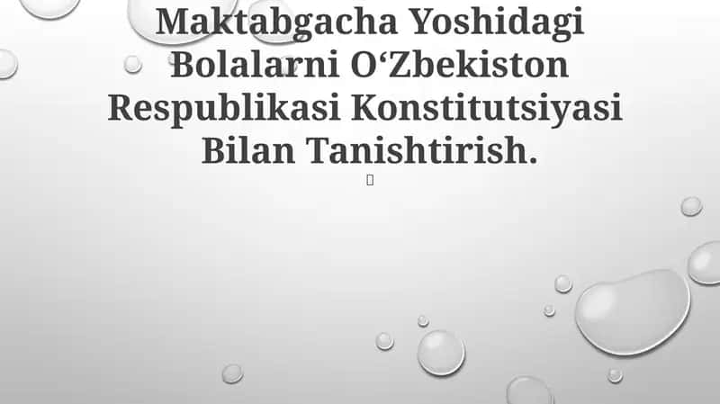 Maktabgacha Yoshidagi Bolalarni OʻZbekiston Respublikasi Konstitutsiyasi Bilan Tanishtirish