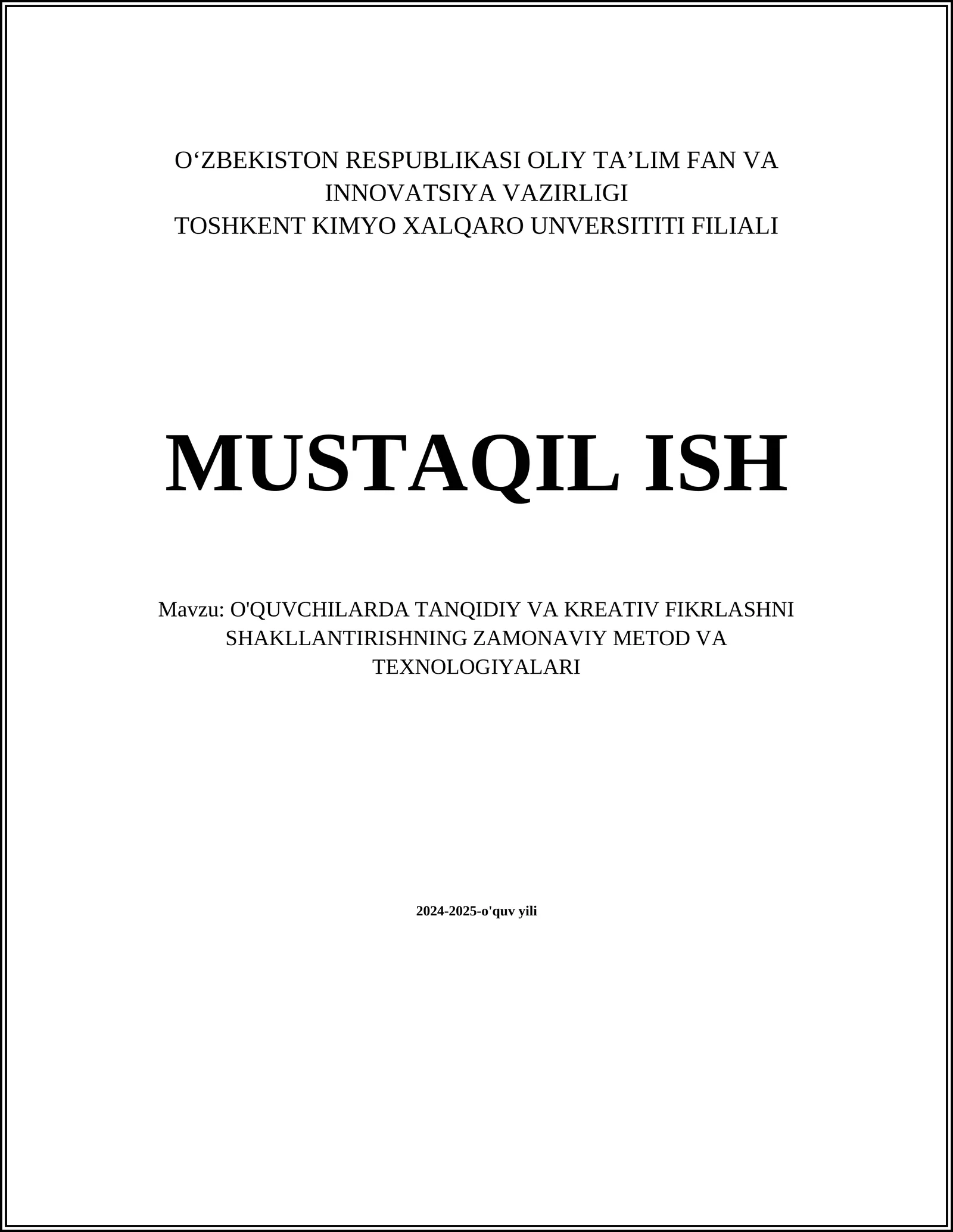 O'QUVCHILARDA TANQIDIY VA KREATIV FIKRLASHNI SHAKLLANTIRISHNING ZAMONAVIY METOD VA TEXNOLOGIYALARI