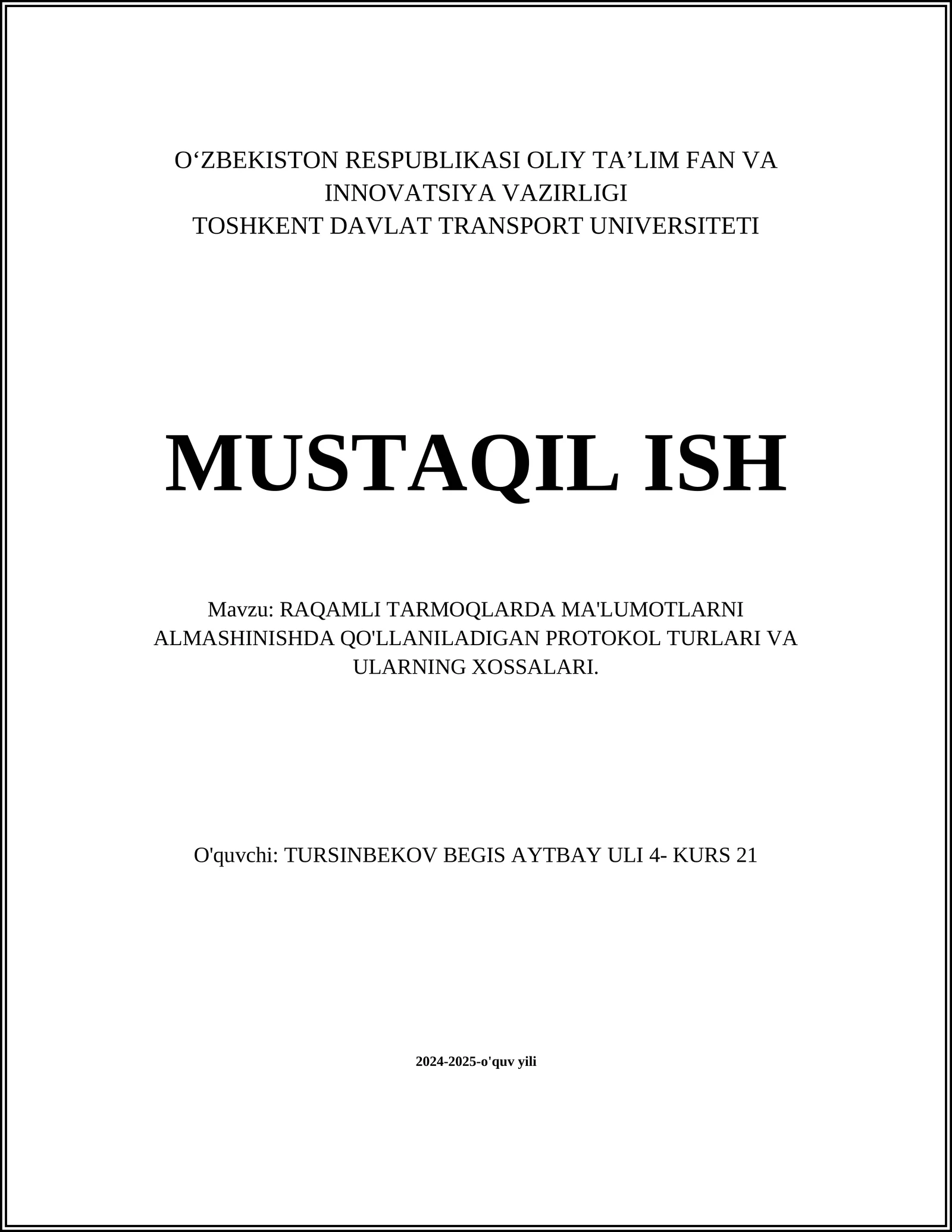 RAQAMLI TARMOQLARDA MA'LUMOTLARNI ALMASHINISHDA QO'LLANILADIGAN PROTOKOL TURLARI VA ULARNING XOSSALARI