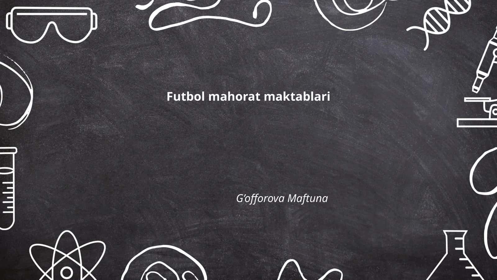 Futbol mahorat maktablari