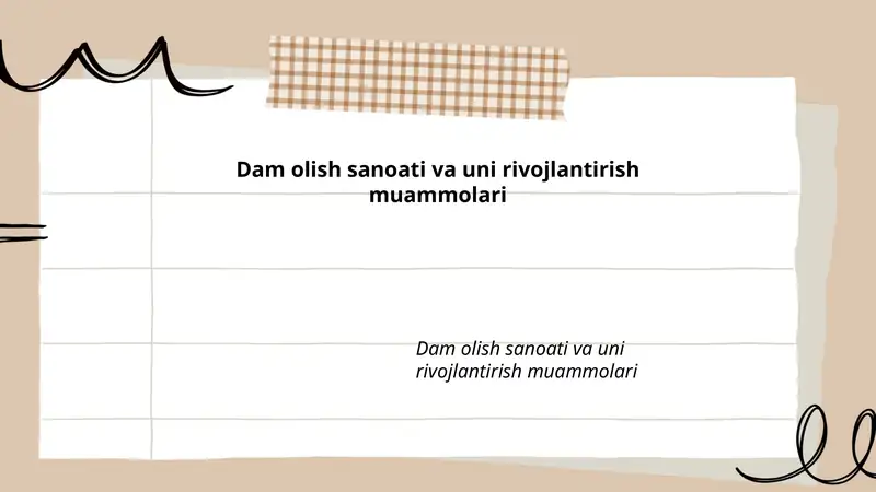 Dam olish sanoati va uni rivojlantirish muammolari