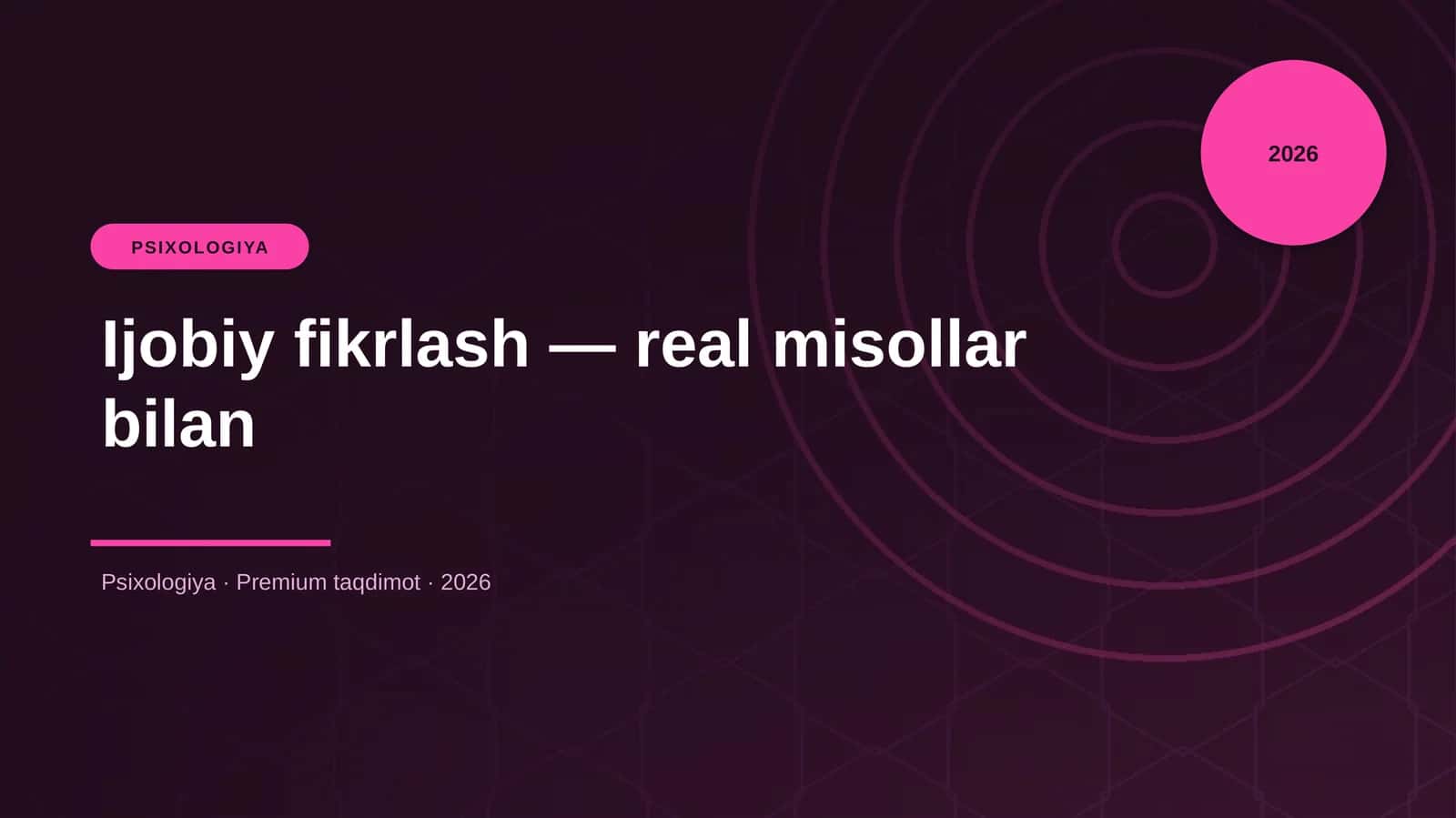 Ijobiy fikrlash — real misollar bilan