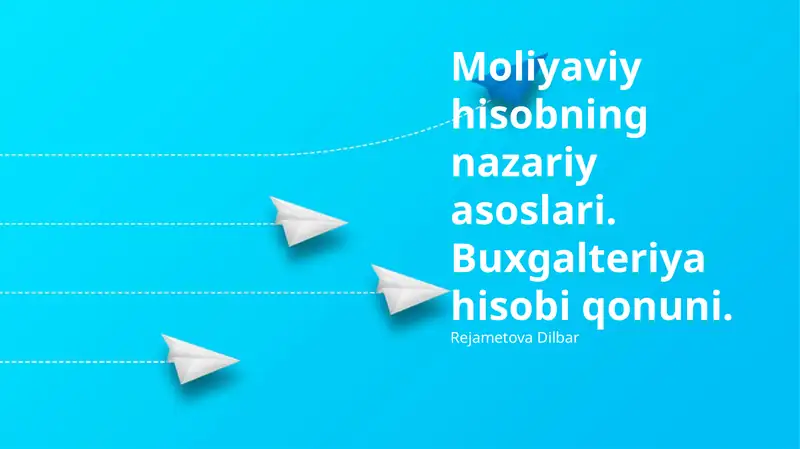 Moliyaviy hisobning nazariy asoslari