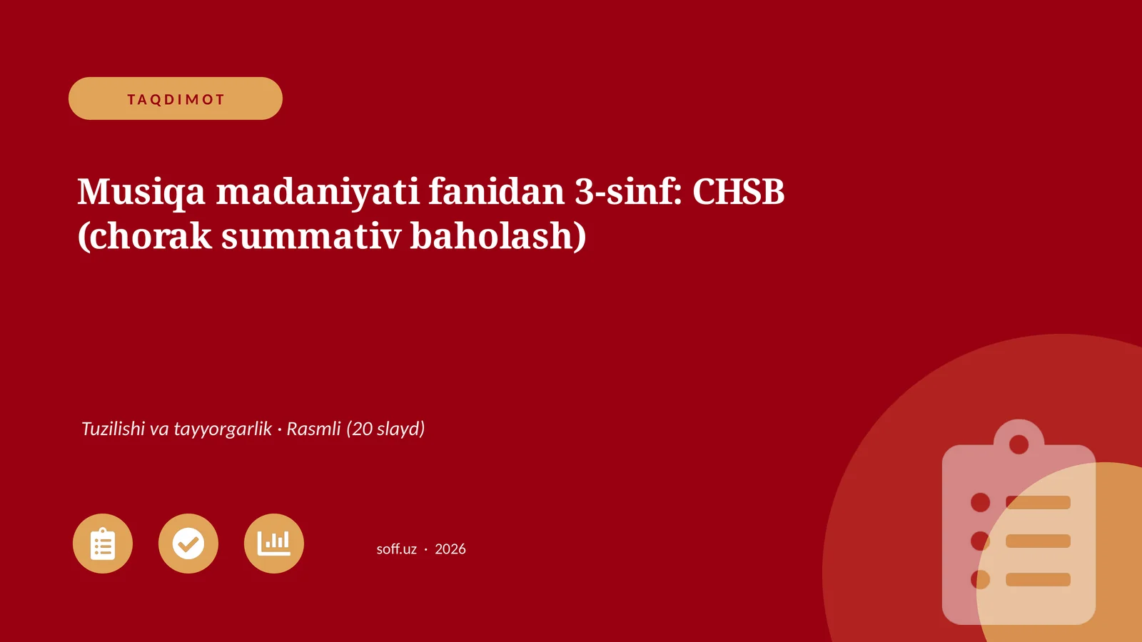 Musiqa madaniyati fanidan 3-sinf: CHSB (chorak summativ baholash)