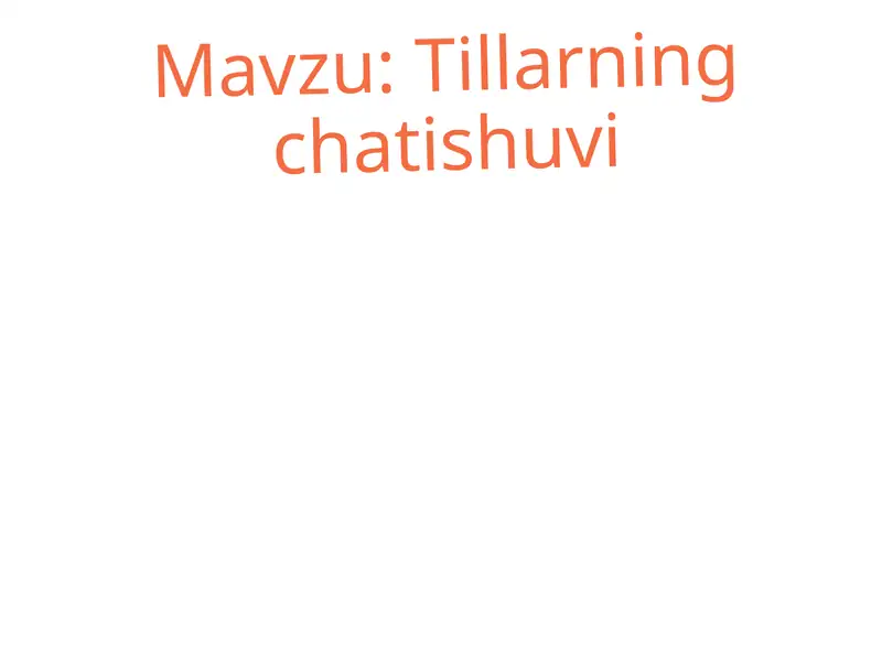 Tillarning chatishuvi