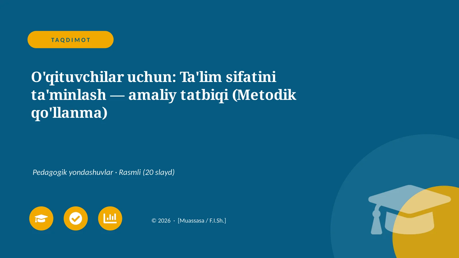 Ta'lim sifatini ta'minlash — amaliy tatbiqi (Metodik qo'llanma)