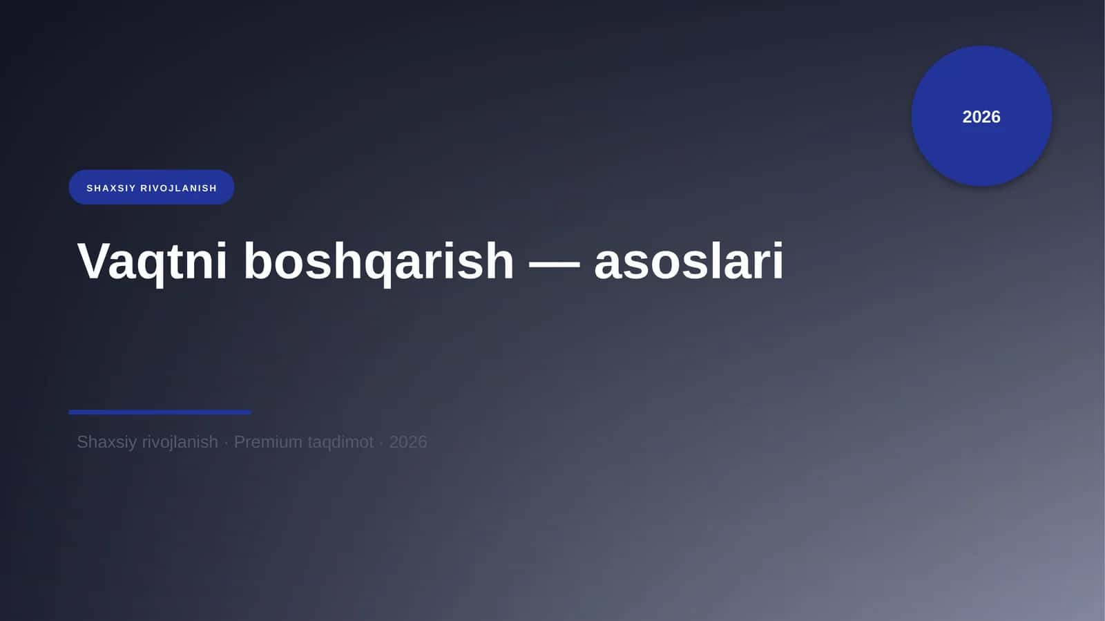 Vaqtni boshqarish — asoslari