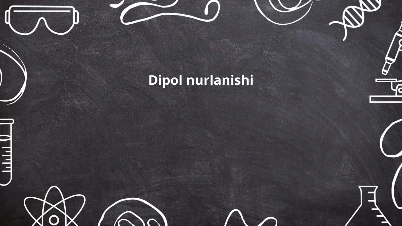 Dipol nurlanishi