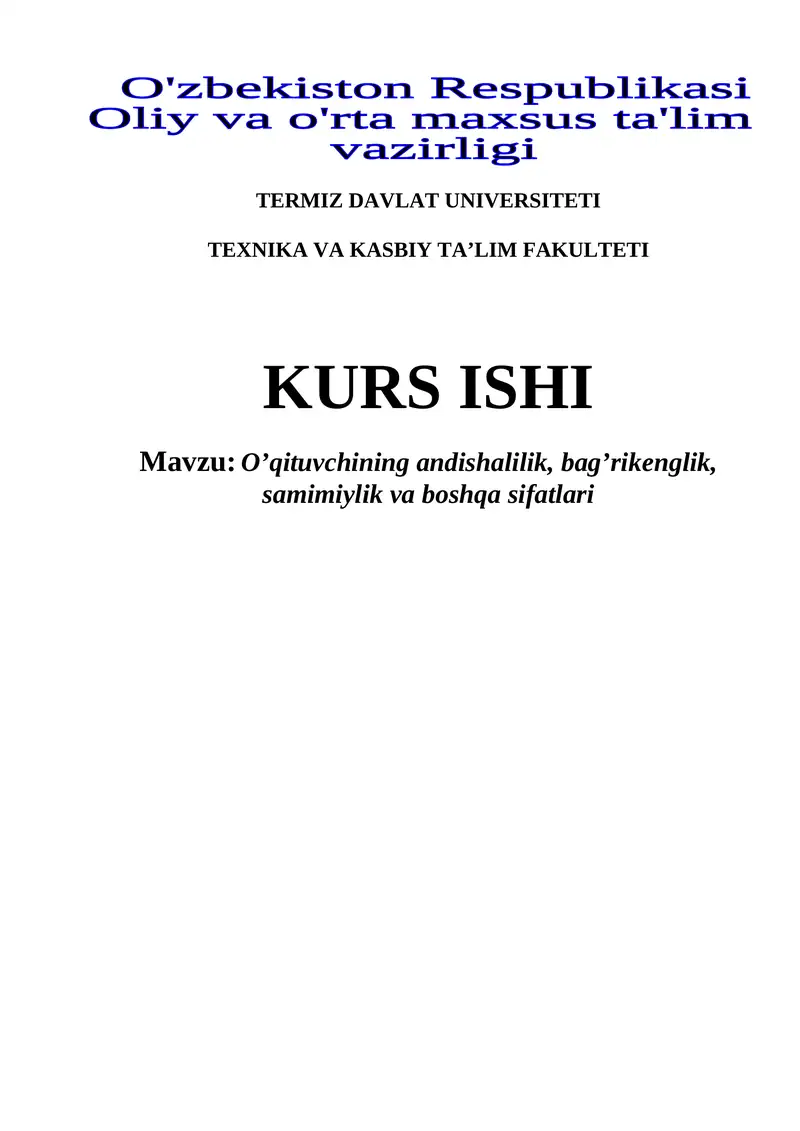 O’qituvchining andishalilik, bag’rikеnglik, samimiylik va boshqa sifatlari