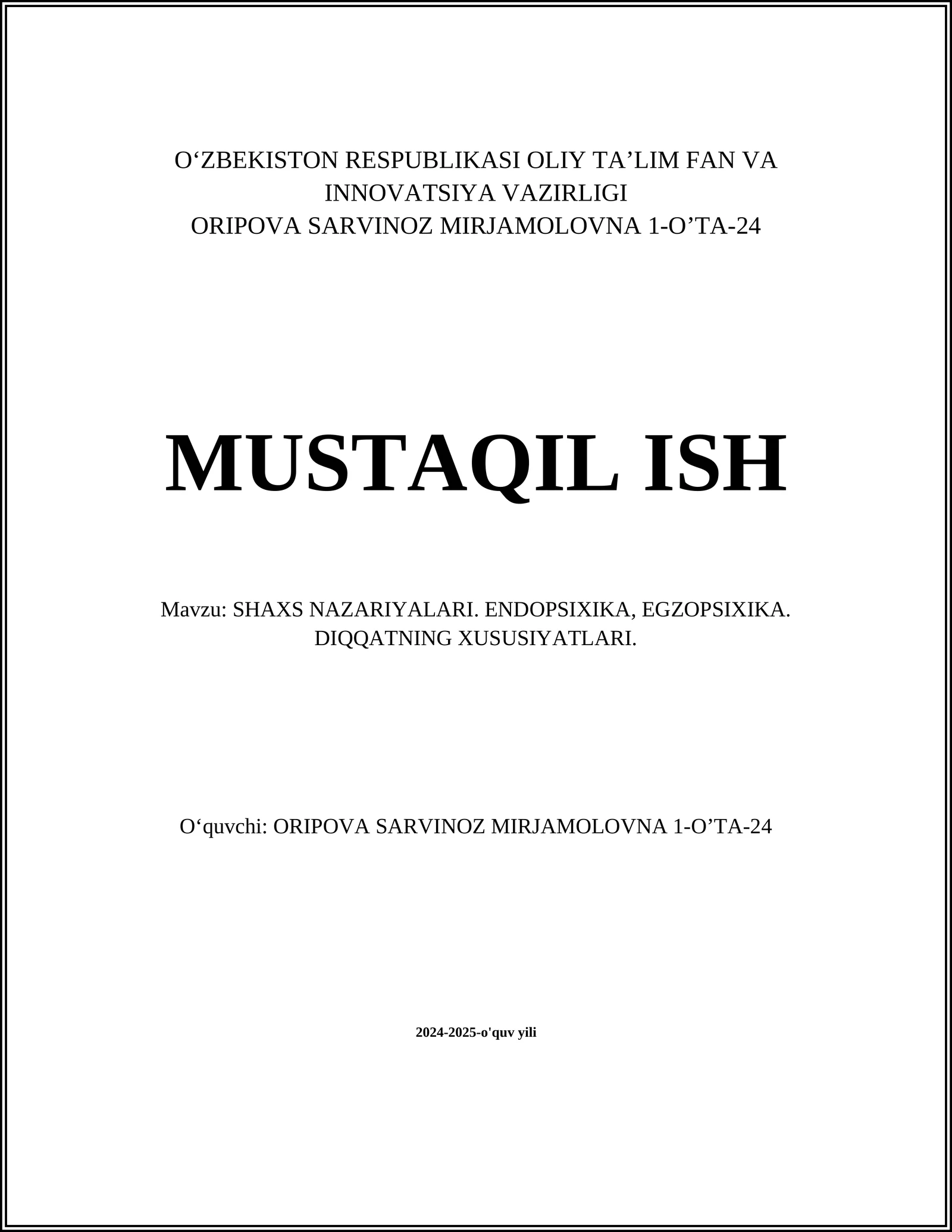 SHAXS NAZARIYALARI. ENDOPSIXIKA, EGZOPSIXIKA. DIQQATNING XUSUSIYATLARI