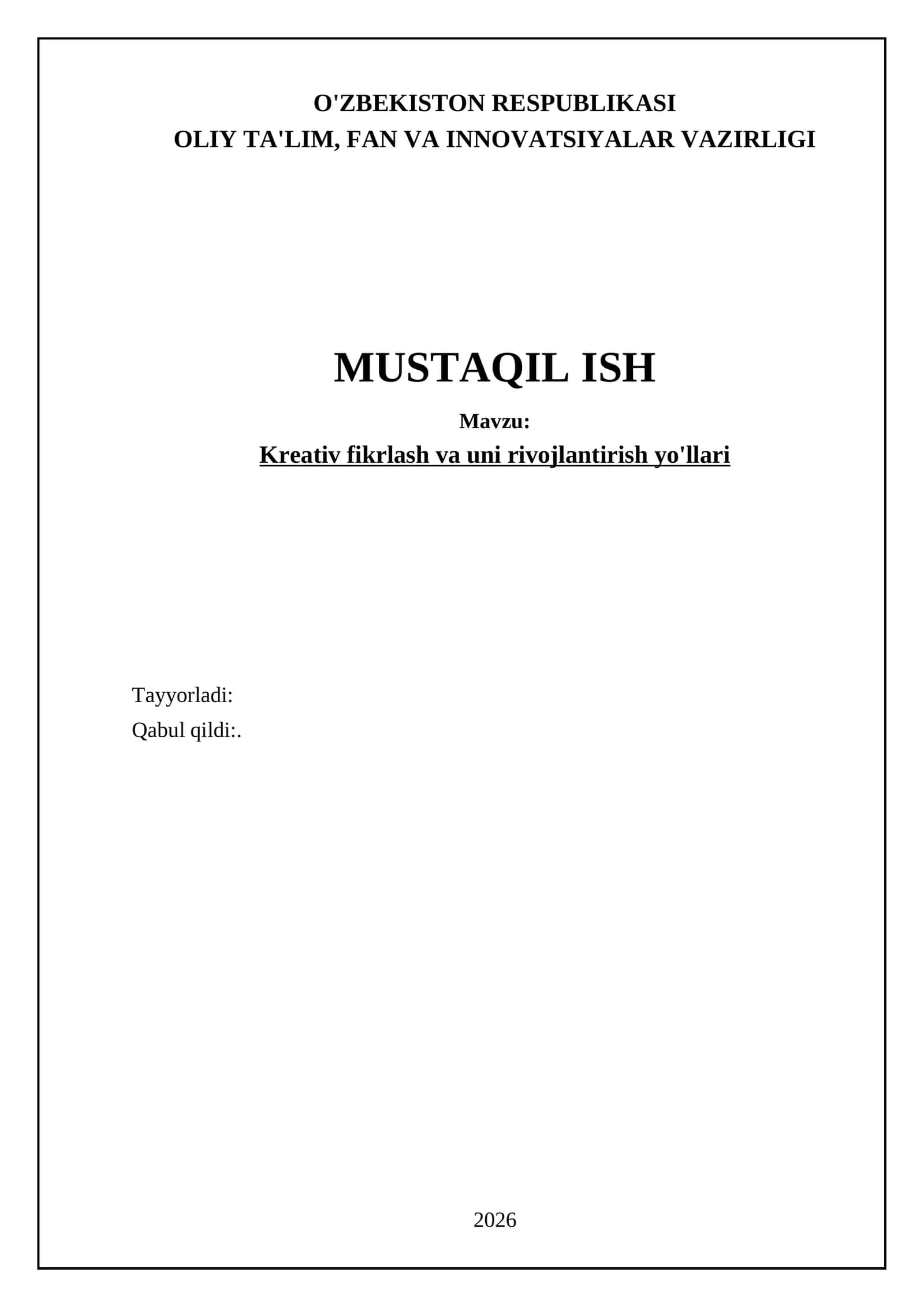 Mustaqil ish: Kreativ fikrlash va uni rivojlantirish yo'llari