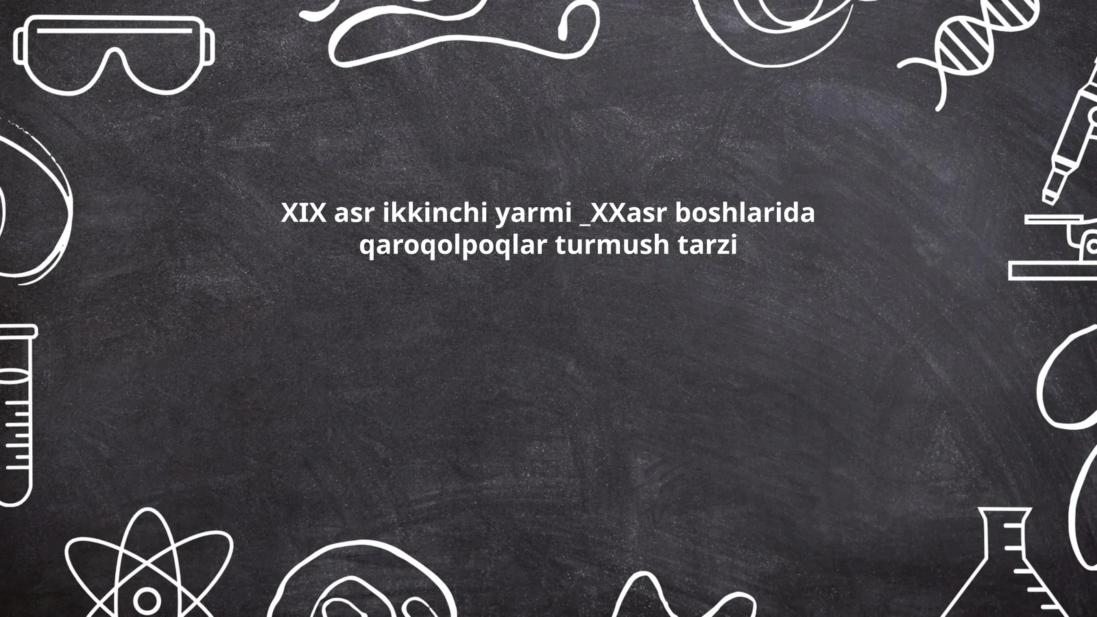 Qaroqolpoqlar turmush tarzi