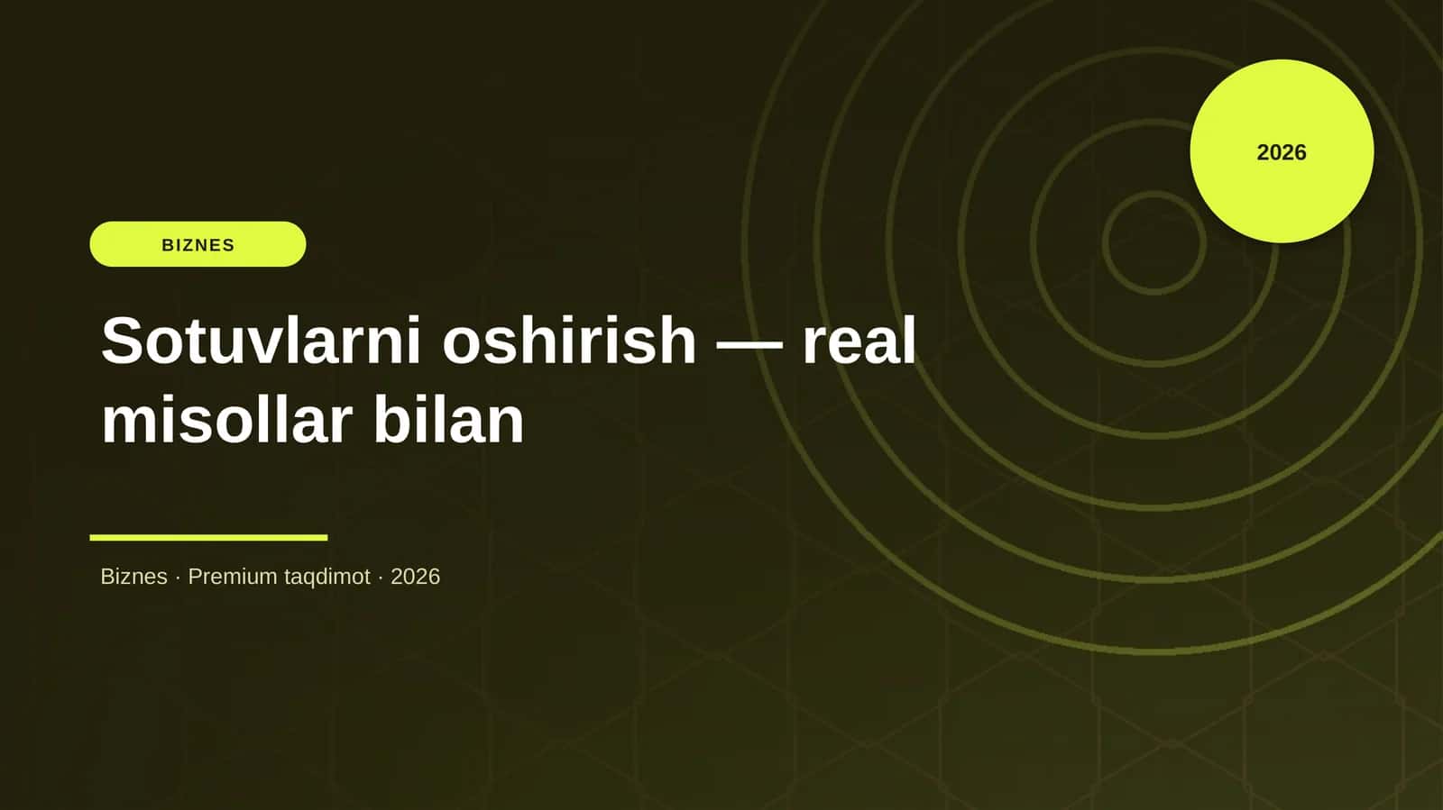 Sotuvlarni oshirish — real misollar bilan