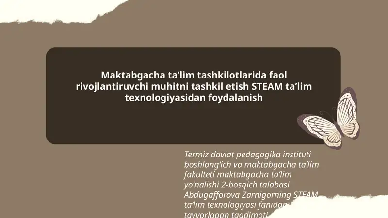 Zarnigorning STEAM taʼlim texnologiyasi fanidan tayyorlagan taqdimot